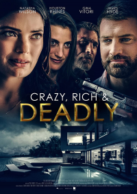 Crazy, Rich and Deadly streaming