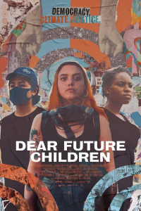 Dear Future Children streaming