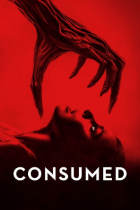 Consumed (2024) streaming