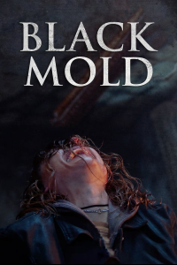 Black Mold streaming
