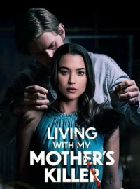 Un meurtrier à ma porte (Living with My Mother's Killer)