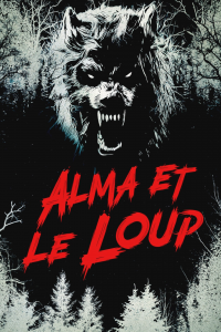 Alma et le loup (Alma & the Wolf)
