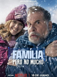 Família, Pero no Mucho streaming