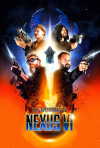 Les Aventures du Nexus VI streaming