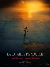 La Bataille De Gaulle film 2 : J'écris ton nom