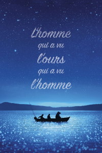 L’Homme qui a vu l’ours qui a vu l’homme