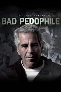Jeffrey Epstein: Bad Pedophile
