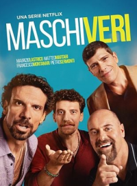 Des vrais mecs (Maschi veri)