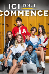 série Ici Tout Commence streaming
