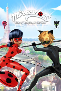 Miraculous, les aventures de Ladybug et Chat Noir streaming