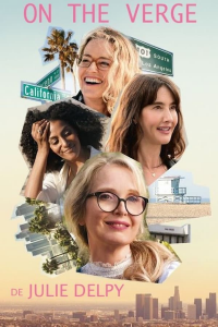 On The Verge - Série TV 2021 streaming