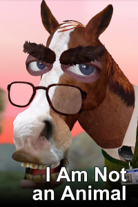 I Am Not an Animal streaming