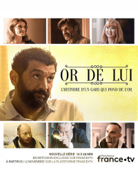 Or de lui Saison 1 en streaming français