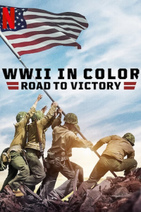39-45 en couleur : Vers la victoire streaming