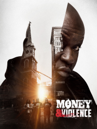 Money and Violence streaming