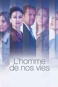 L'Homme de nos vies streaming