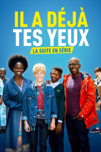 Il a déjà tes yeux Saison 1 en streaming français