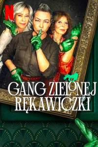 Le Gang du gant vert streaming