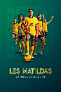 Les Matildas : la force d'une équipe Saison 1 en streaming français