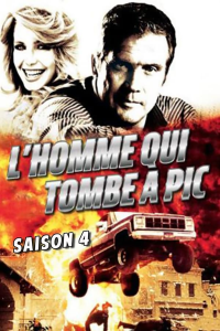 L'Homme qui tombe à pic Saison 4 en streaming français