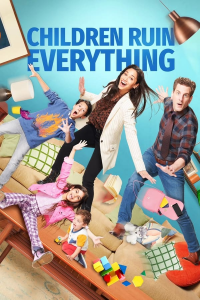 Children Ruin Everything Saison 3 en streaming français