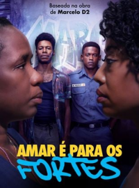 L'amour est pour les forts Saison 1 en streaming français
