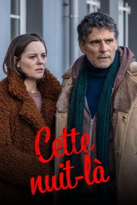 Cette nuit-là Saison 1 en streaming français