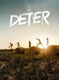 Déter Saison 1 en streaming français