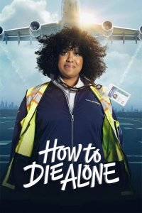 How to Die Alone Saison 1 en streaming français