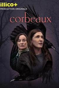 Corbeaux Saison 1 en streaming français