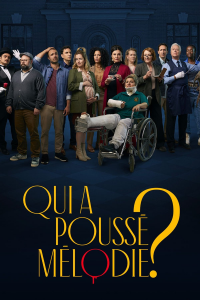 Qui a poussé Mélodie? Saison 1 en streaming français