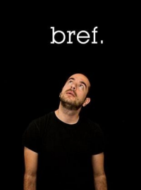 Bref Saison 1 en streaming français