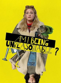 Am I Being Unreasonable? Saison 2 en streaming français
