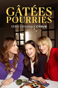 Gâtées pourries Saison 1 en streaming français