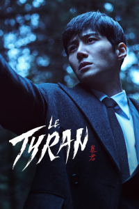 Le tyran (The Tyrant) streaming