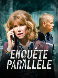 Enquête parallèle Saison 1 en streaming français