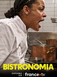 Bistronomia Saison 1 en streaming français