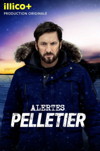 Alertes: Pelletier Saison 1 en streaming français