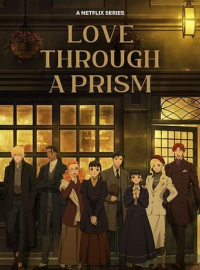 Le Prisme de l'amour Saison 1 en streaming français