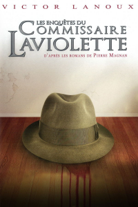 Les Enquêtes du commissaire Laviolette streaming